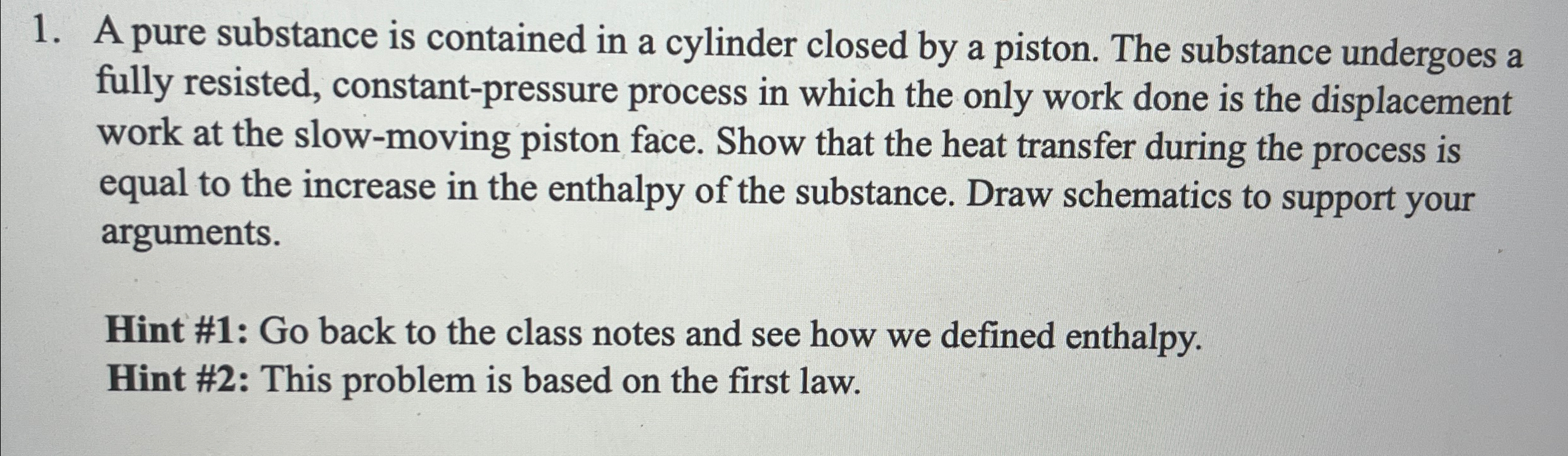 A pure substance is contained in a cylinder
