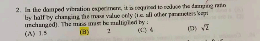 In the damped vibration experiment, it is