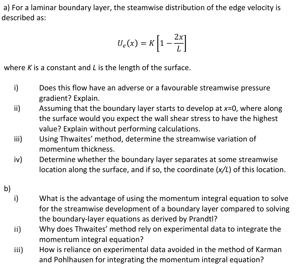 a ) For a laminar boundary layer, the steamwise