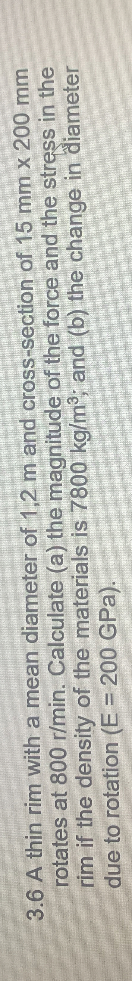 3 . 6 A thin rim with a mean diameter of 1 , 2 m