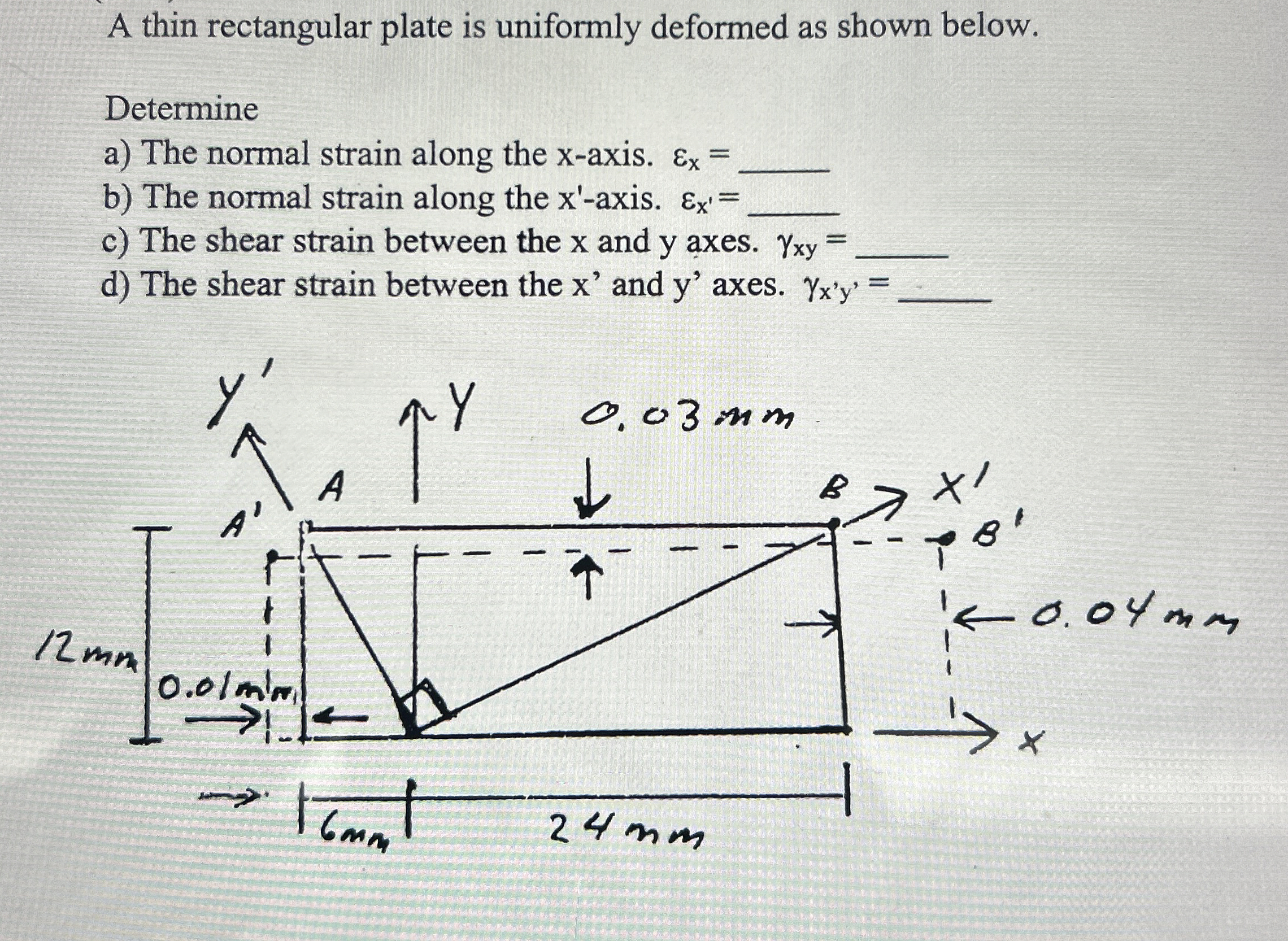 A thin rectangular plate is uniformly deformed as