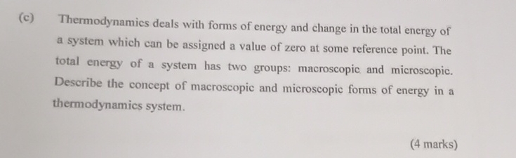 ( c ) Thermodynamics deals with forms of energy