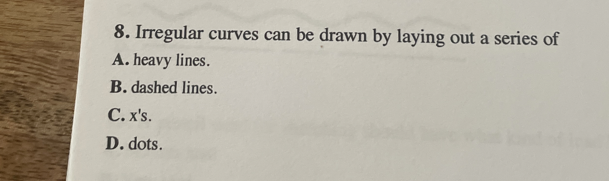 Irregular curves can be drawn by laying out a