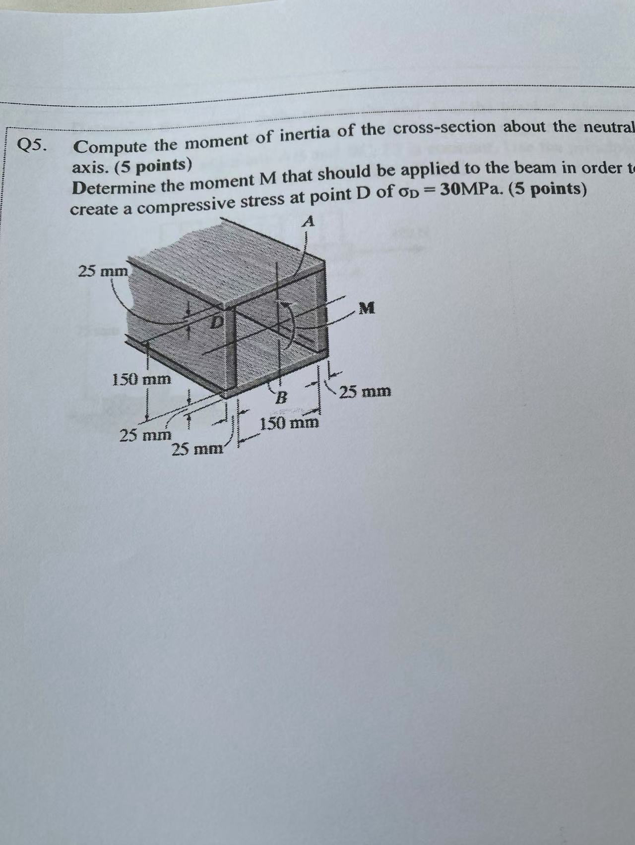 Q 5 . Compute the moment of inertia of the cross