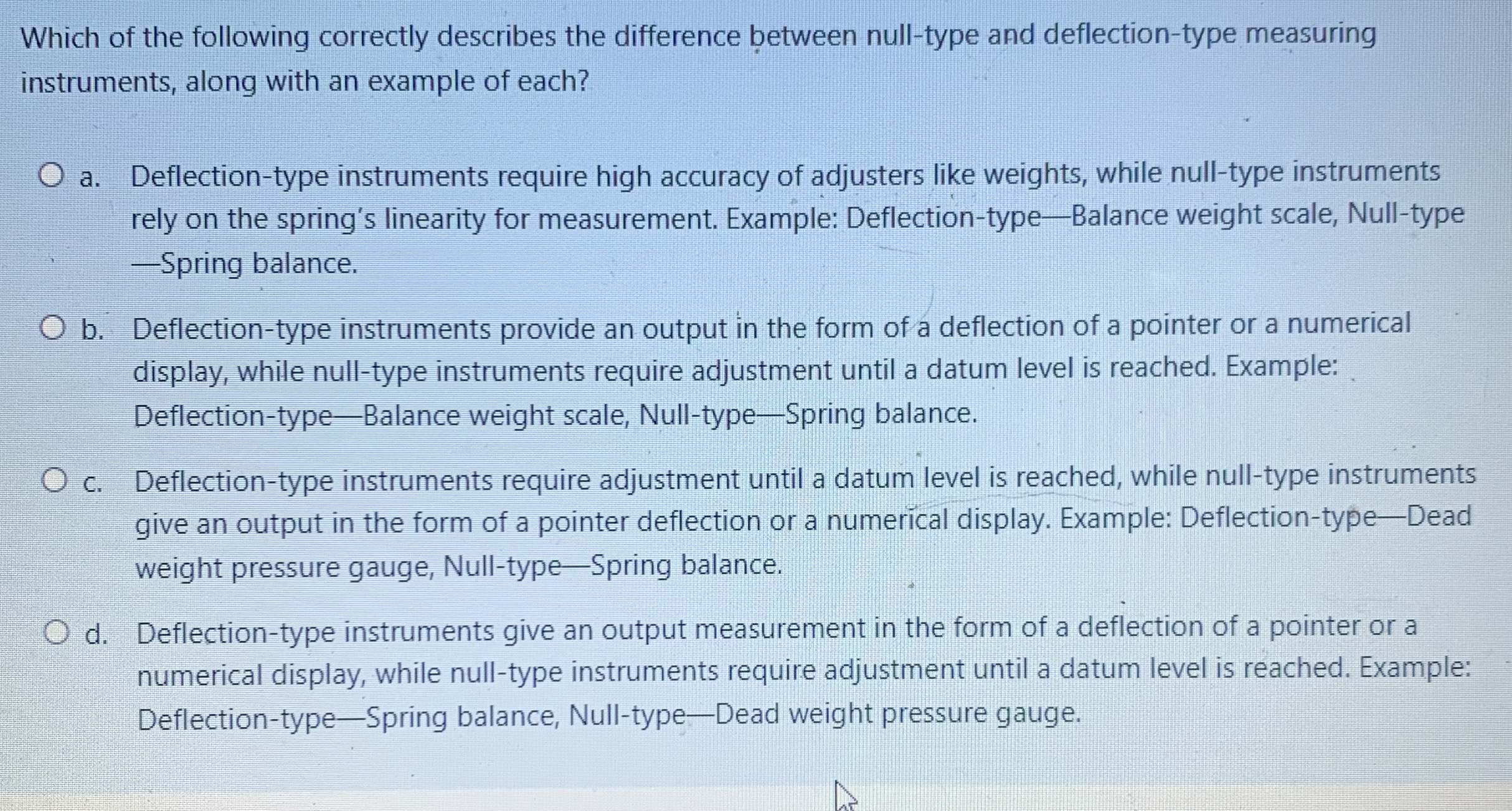 Which of the following correctly describes the