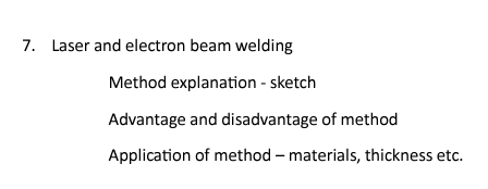 7 . Laser and electron beam welding Method