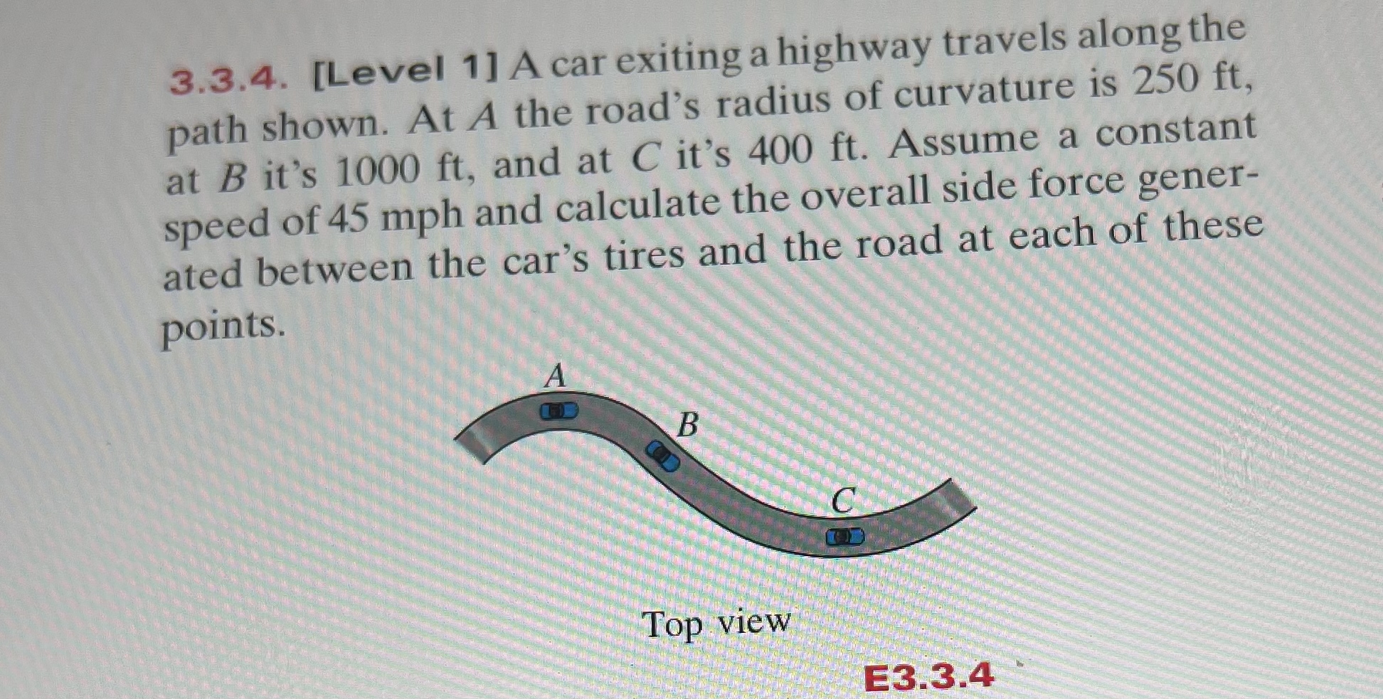 3 . 3 . 4 . [ Level 1 ] A car exiting a highway