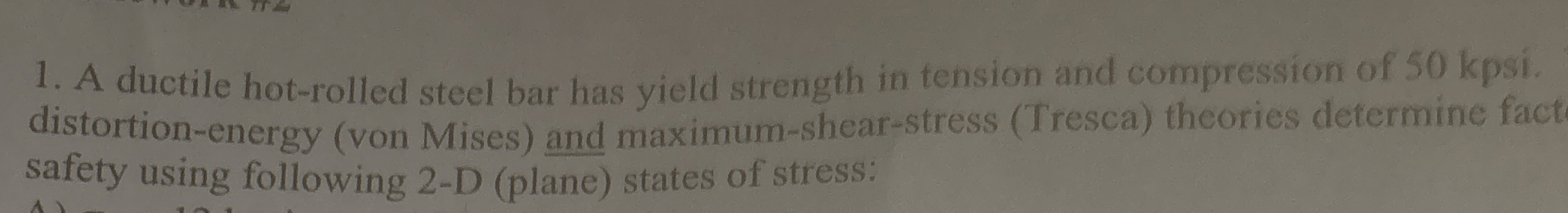 A ductile hot - rolled steel bar has yield