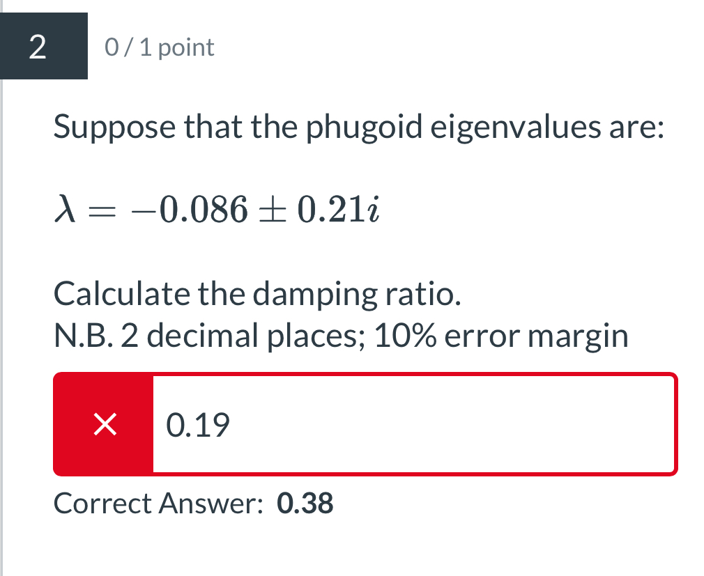 2 0 1 point Suppose that the phugoid eigenvalues