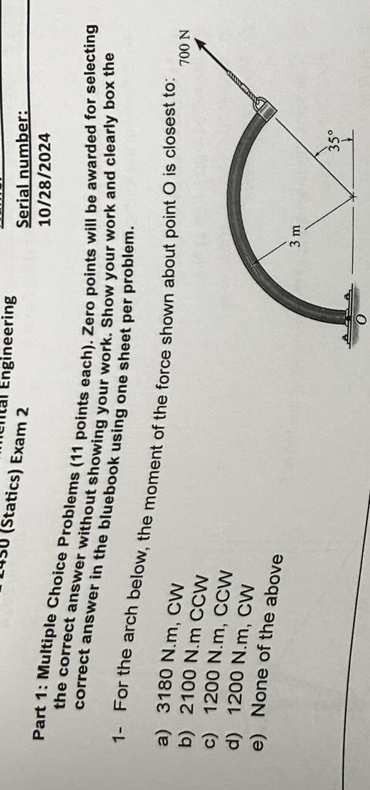 ( Statics ) Exam 2 Serial number: 1 0 / 2 8 / 2 0