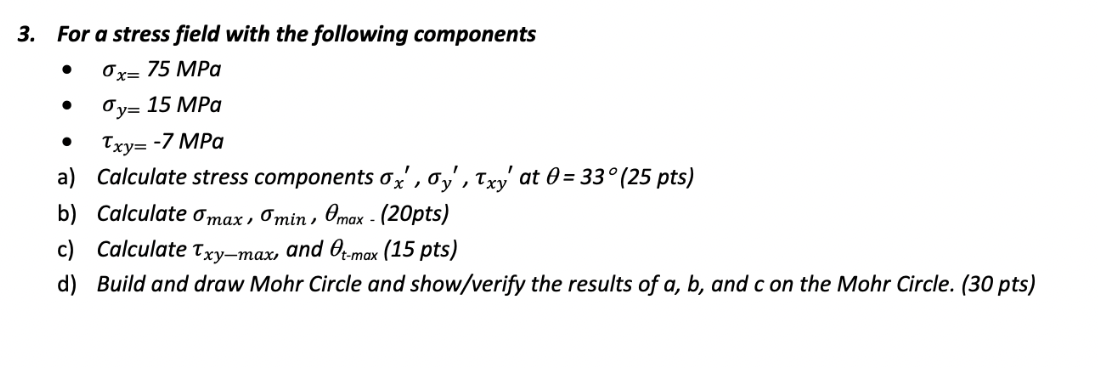 For a stress field with the following components
