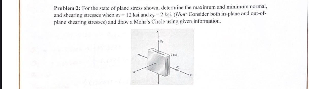 Problem 2 : For the state of plane stress shown,