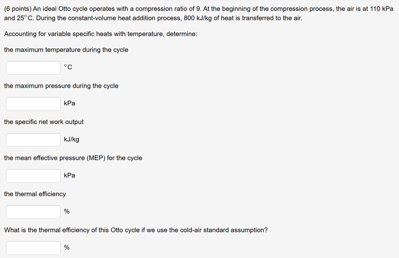 An ideal Otto cycle operates with a compression