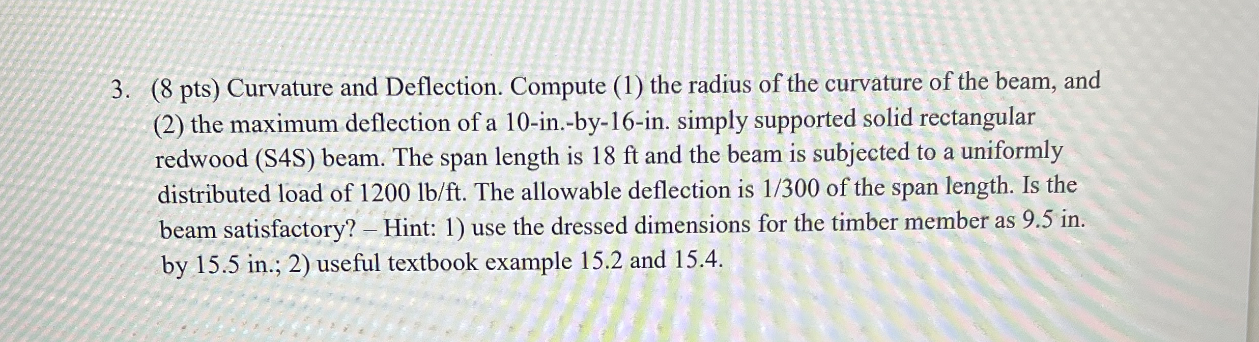 ( 8 pts ) Curvature and Deflection. Compute ( 1 )