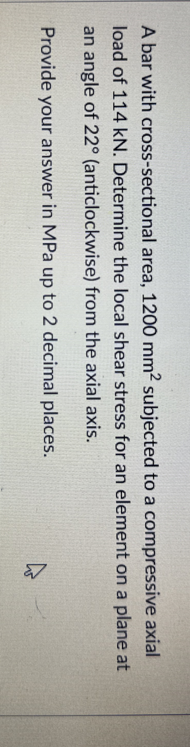 A bar with cross - sectional area, 1 2 0 0 m m 2