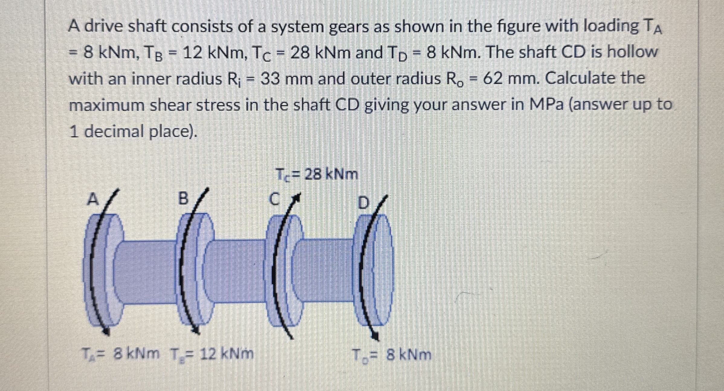 A drive shaft consists of a system gears as shown