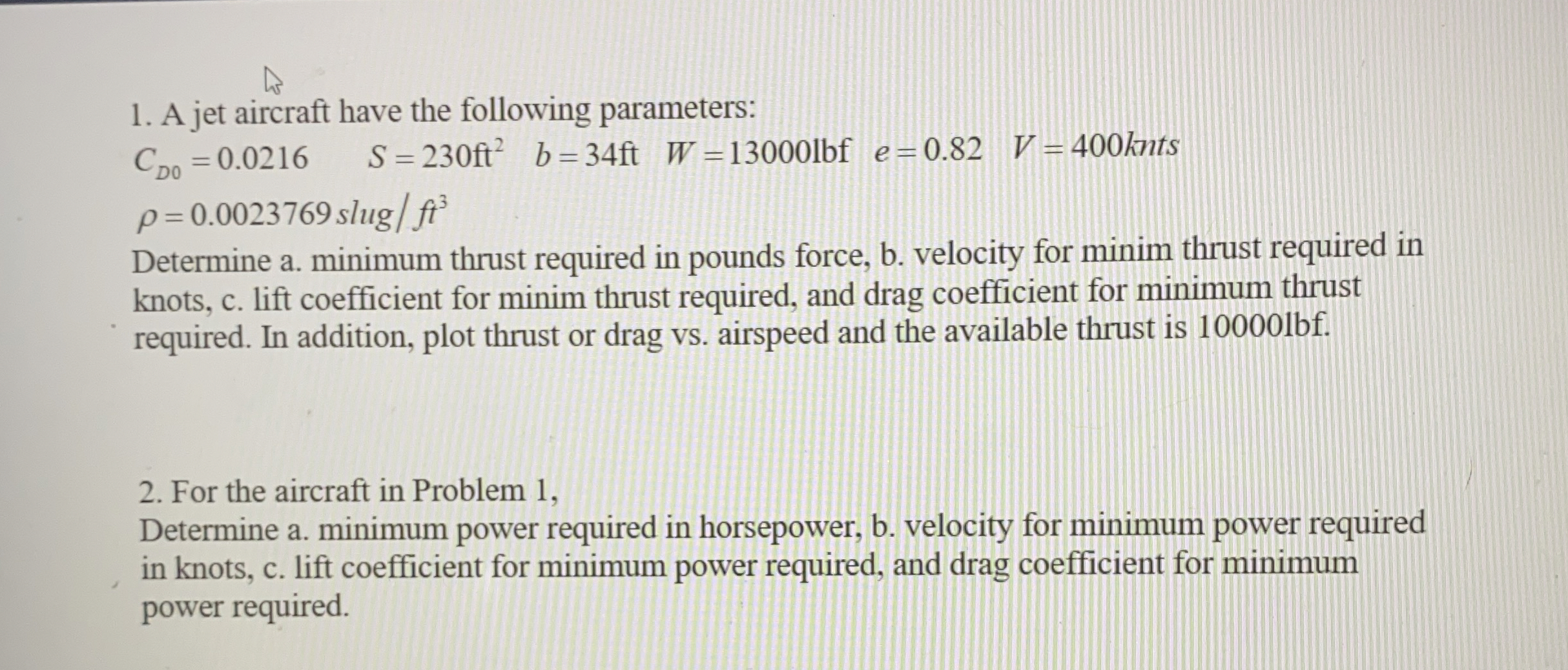 PLEASE PLOT IN EXCEL IF YOU CAN THANK YOU. A jet