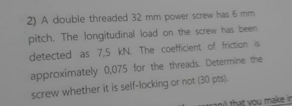 A double threaded 3 2 mm power screw has 6 mm