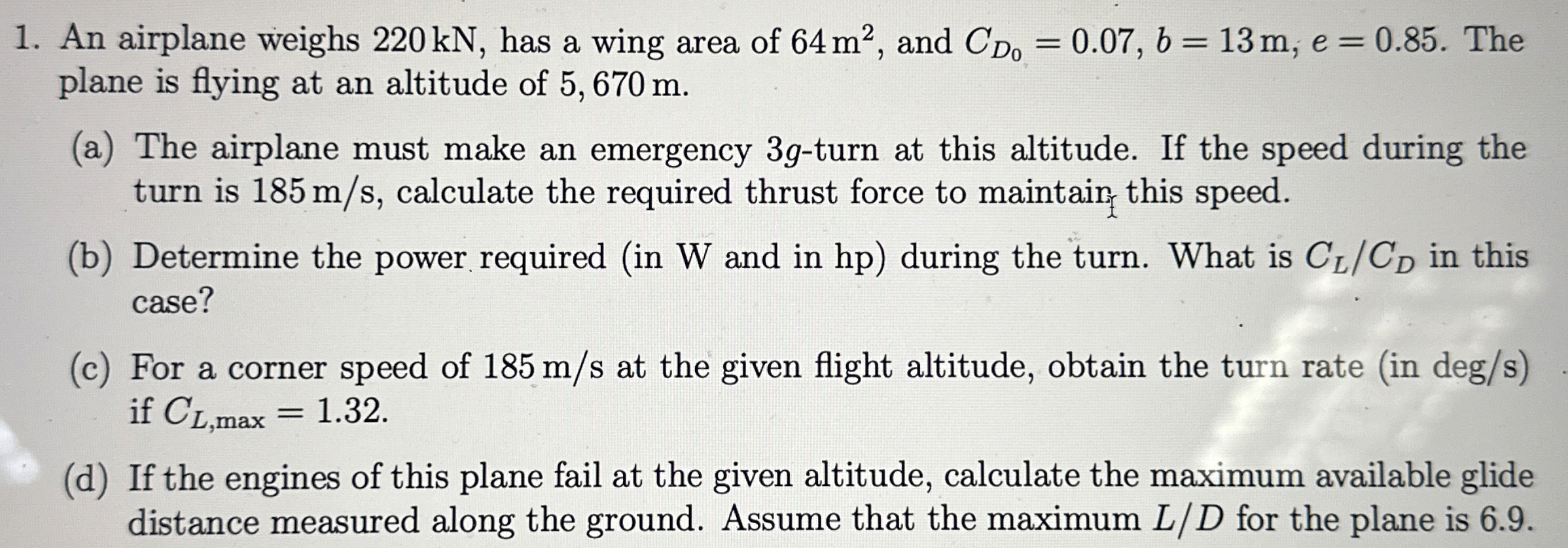 An airplane weighs 2 2 0 kN , has a wing area of