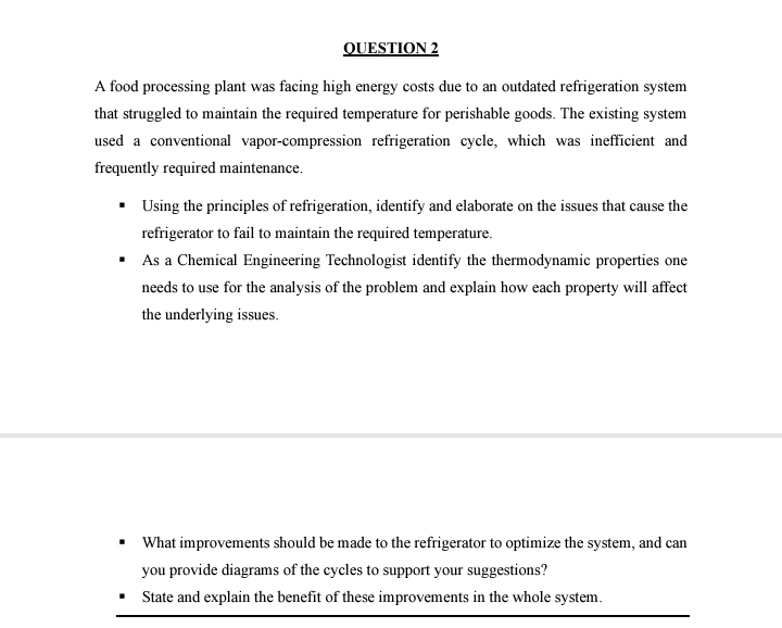 OUESTION 2 A food processing plant was facing