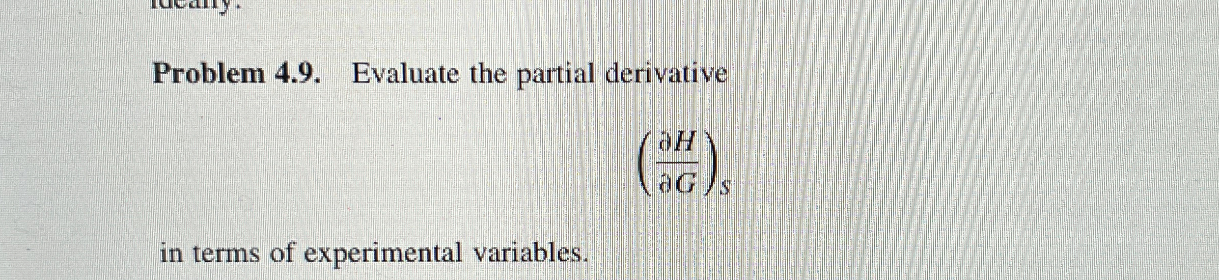 Problem 4 . 9 . Evaluate the partial derivative (