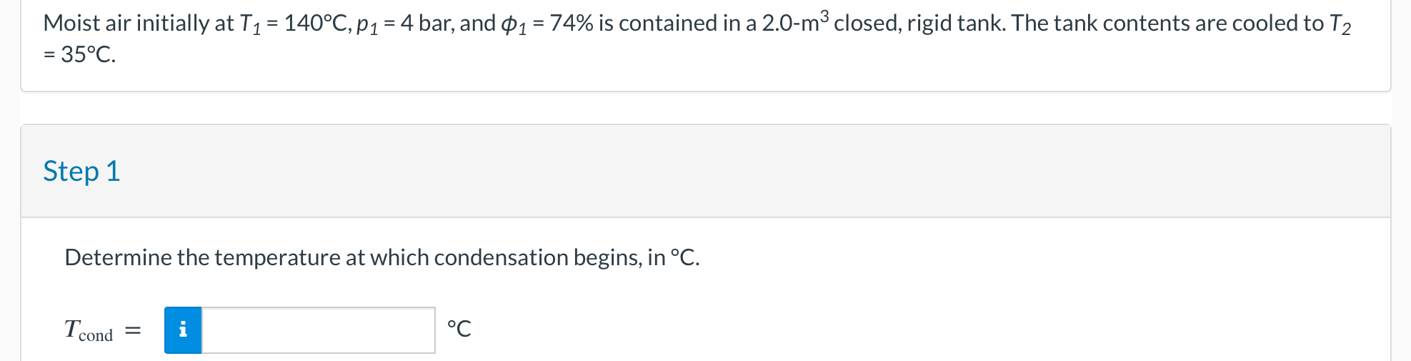 Moist air initially at T 1 = 1 4 0 C , p 1 = 4 b