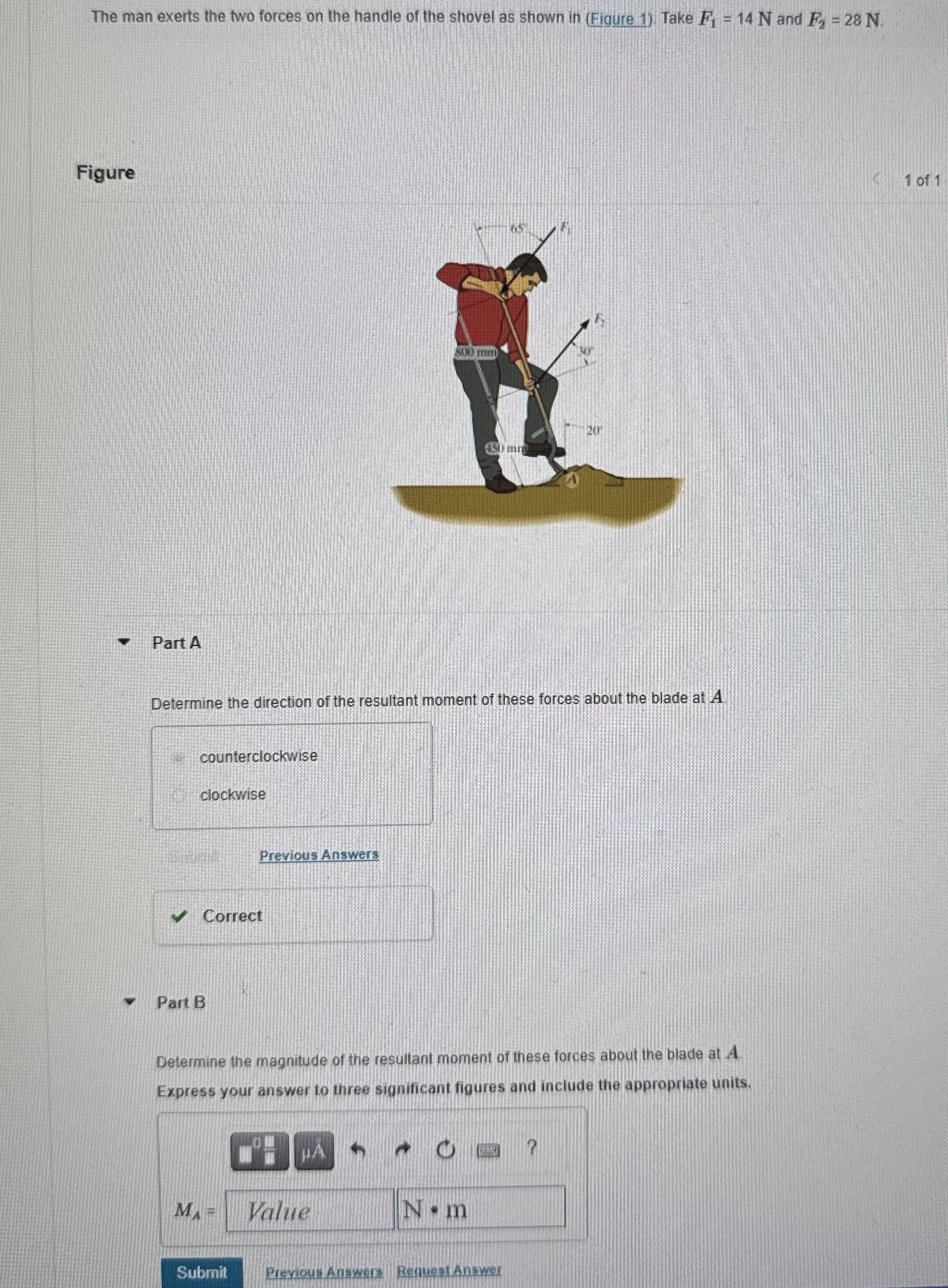 The man exerts the two forces on the handle of