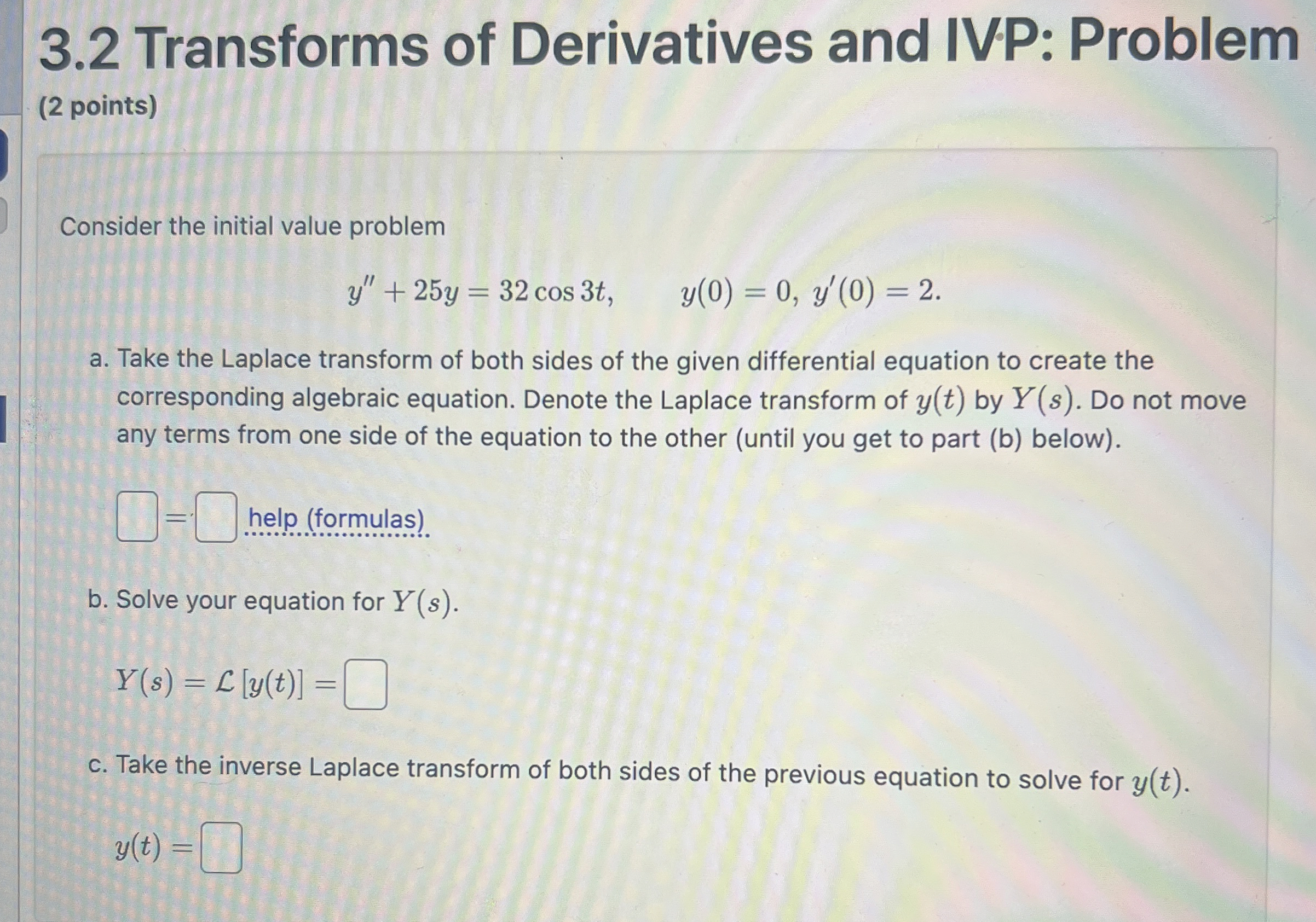 3 . 2 Transforms of Derivatives and IVP: Problem