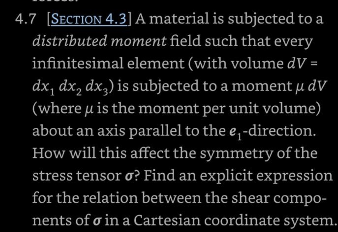 4 . 7 [ SECTION 4 . 3 ] A material is subjected