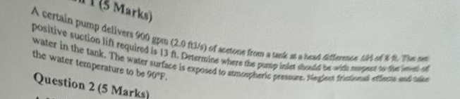 A cerrain pump a Question 2 ( 5 io to be 9 0 .
