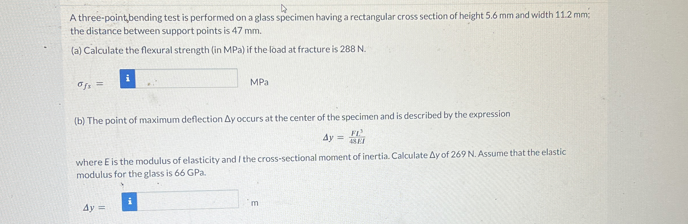 MPa ( b ) The point of maximum deflection Delta y