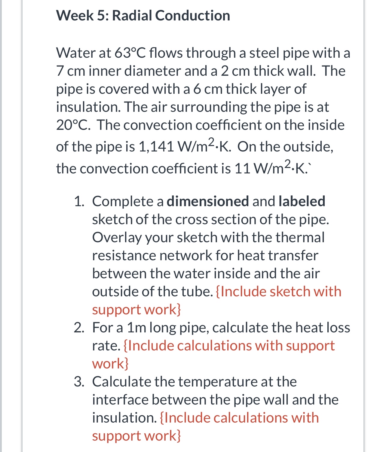 Week 5 : Radial Conduction Water at 6 3 C flows