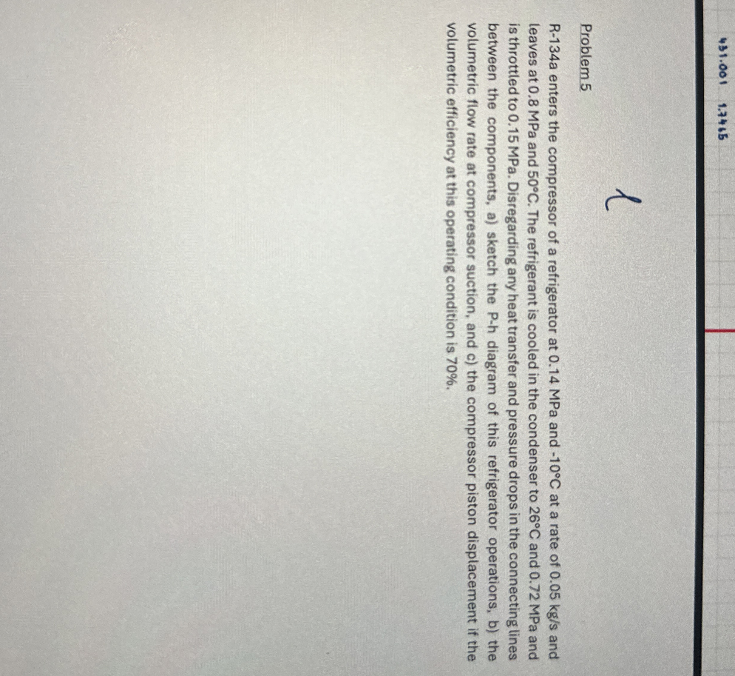 Problem 5 R - 1 3 4 a enters the compressor of a