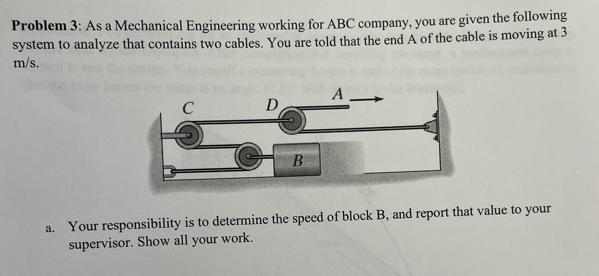 Problem 3 : As a Mechanical Engineering working