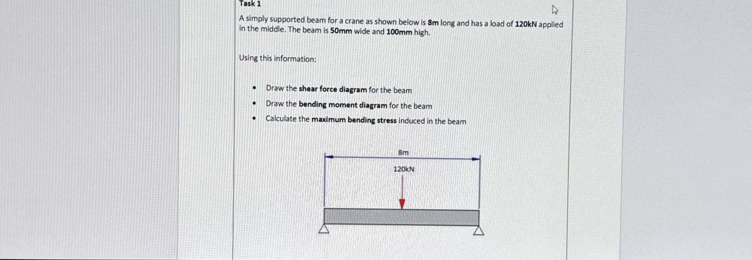 Task 1 A simply supported beam for a crane as
