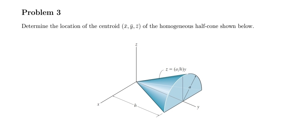 Problem 3 Determine the location of the centroid