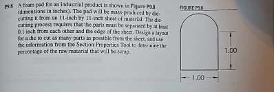P 9 . 8 A foam pad for an industrial product is