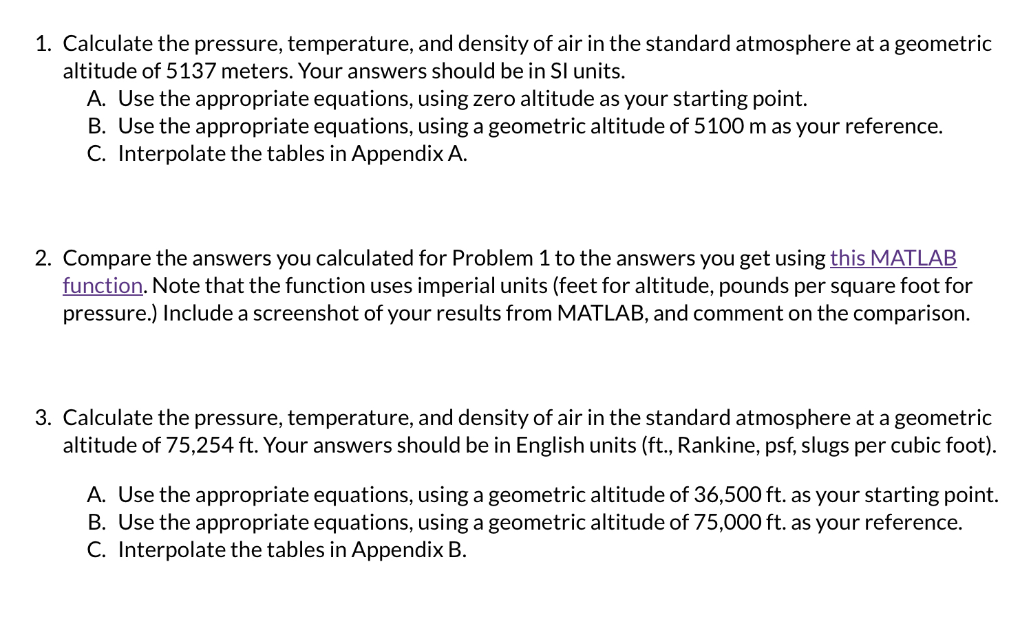 Calculate the pressure, temperature, and density