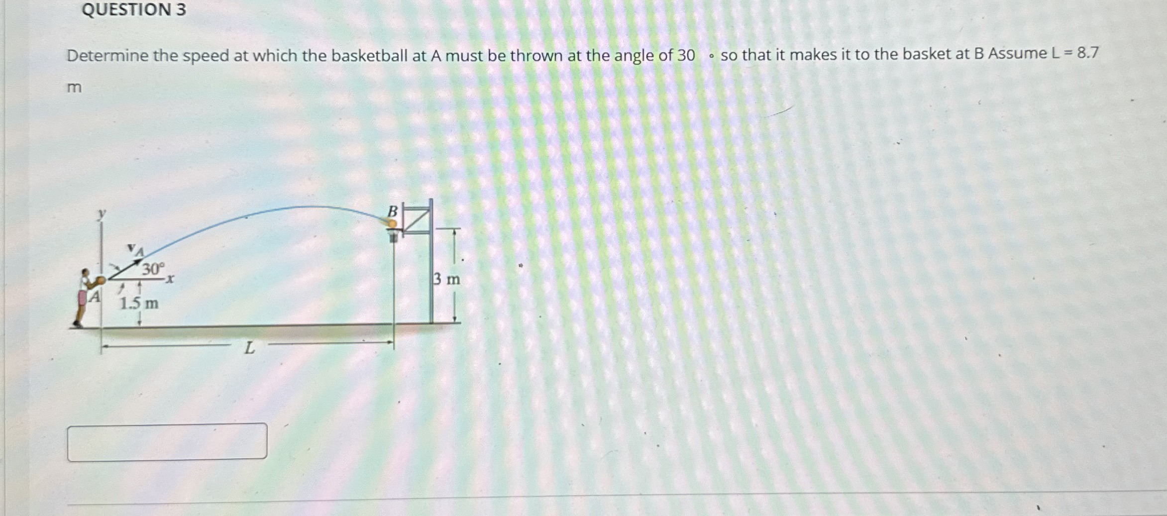 QUESTION 3 Determine the speed at which the