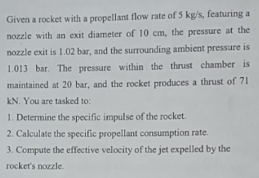 Given a rocket with a propellant flow rate of \ (