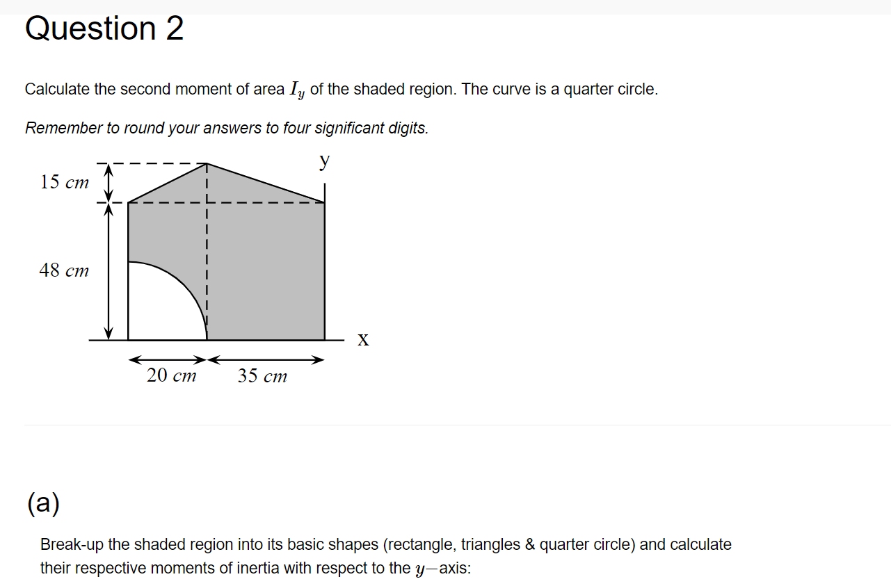 Question 2 Calculate the second moment of area I