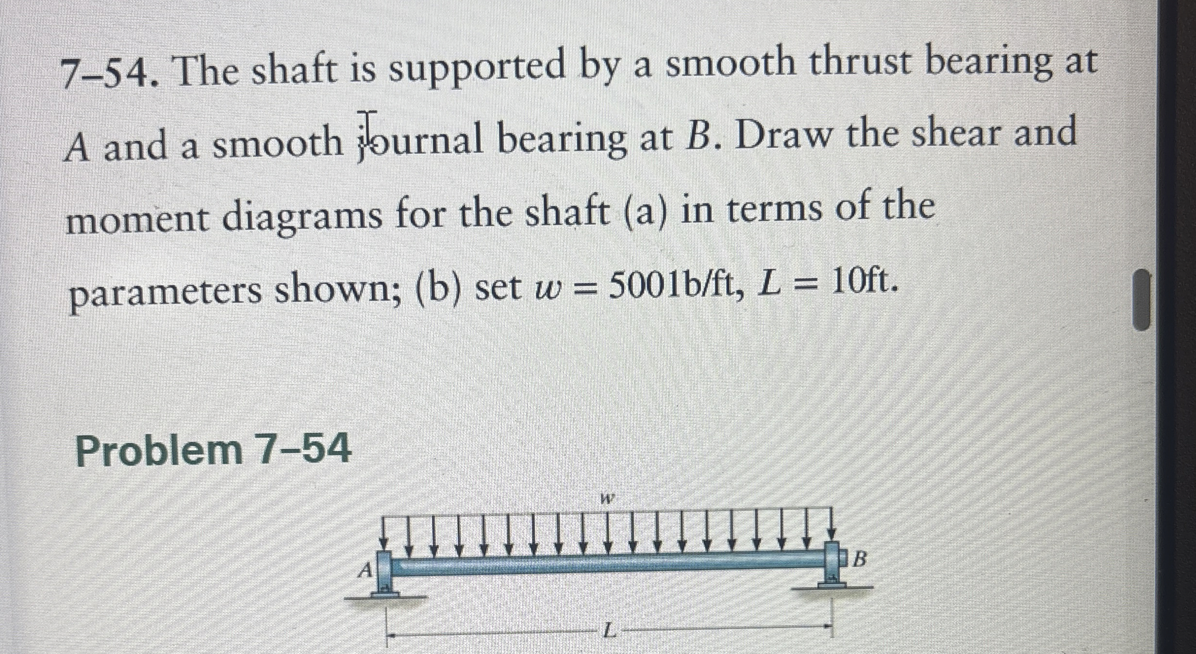 * 7 - 5 2 . Draw the shear and moment diagrams