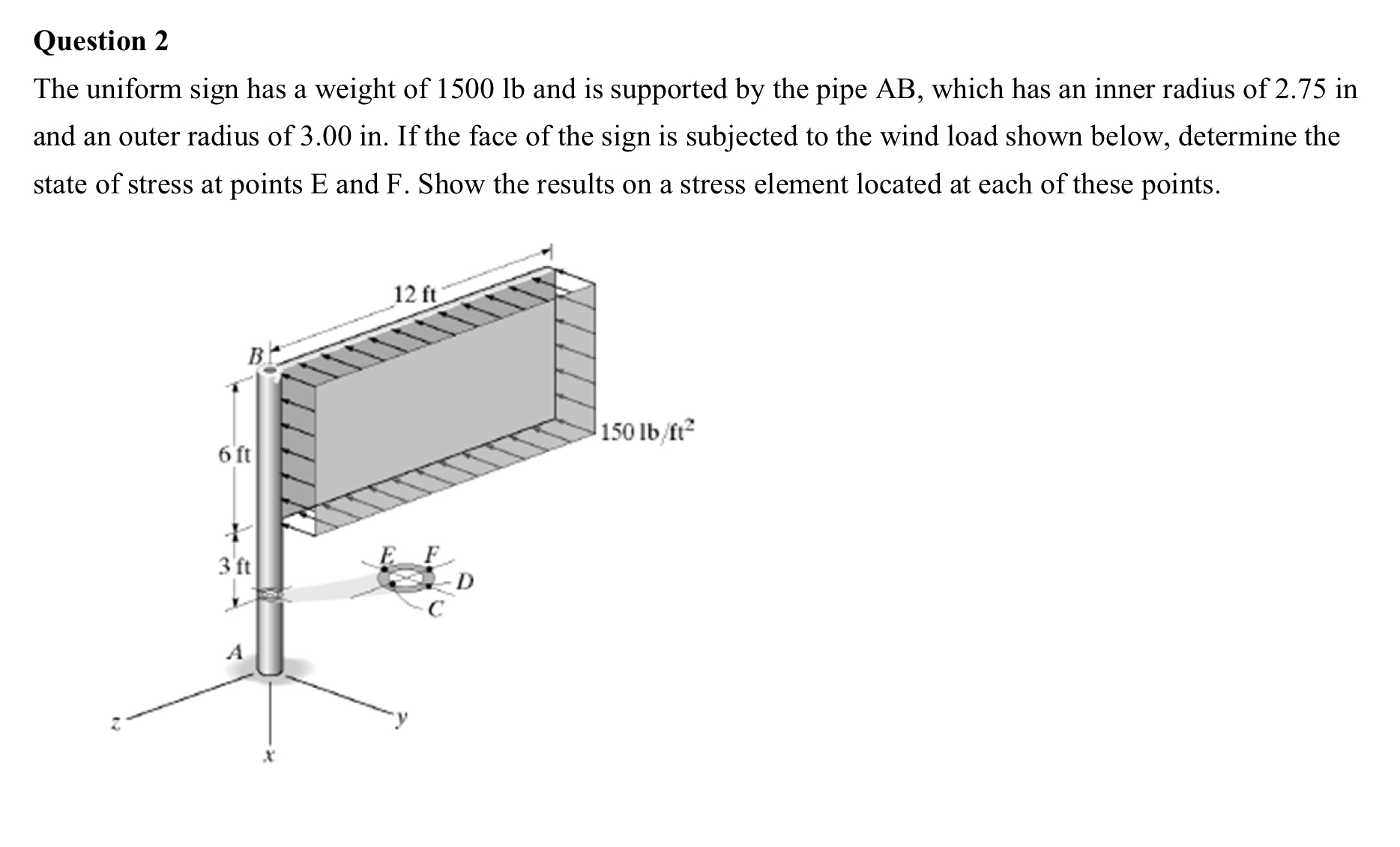 Question 2 The uniform sign has a weight of 1 5 0