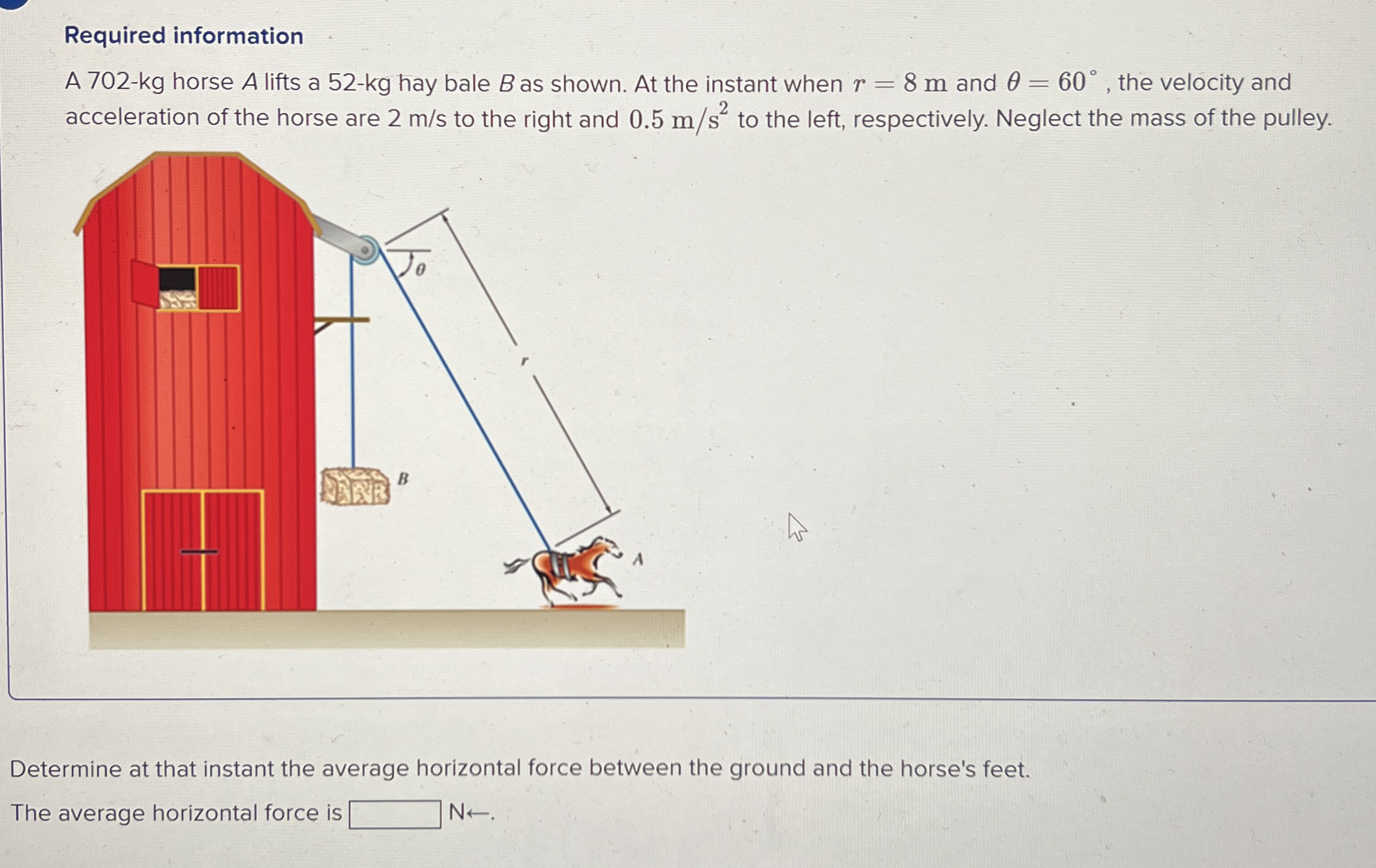 Required information A 7 0 2 - kg horse A lifts a