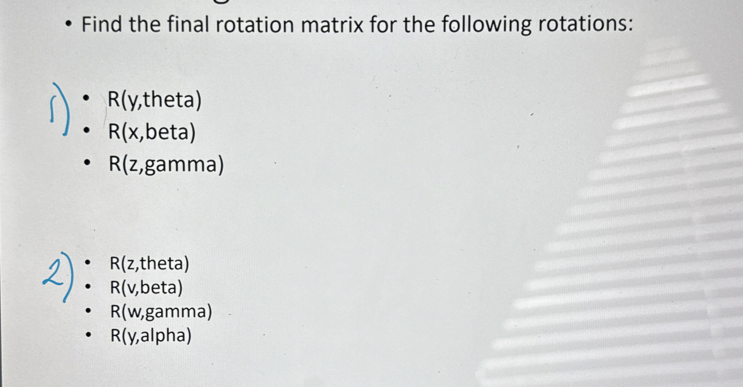 Find the final rotation matrix for the following