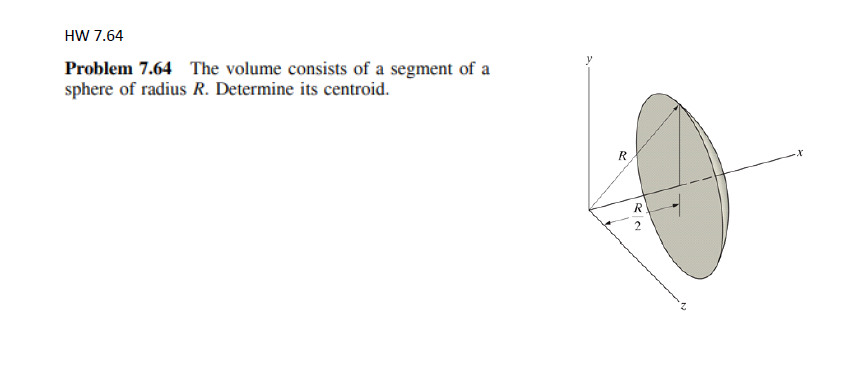 HW 7 . 6 4 Problem 7 . 6 4 The volume consists of