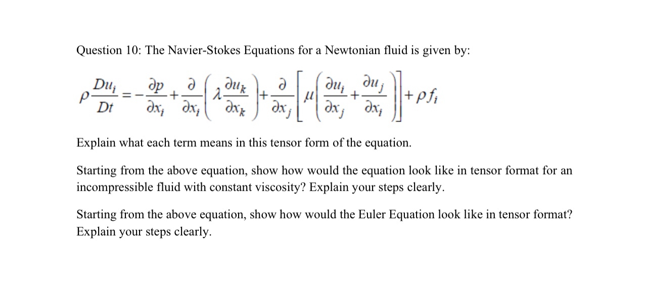 Question 1 0 : The Navier - Stokes Equations for