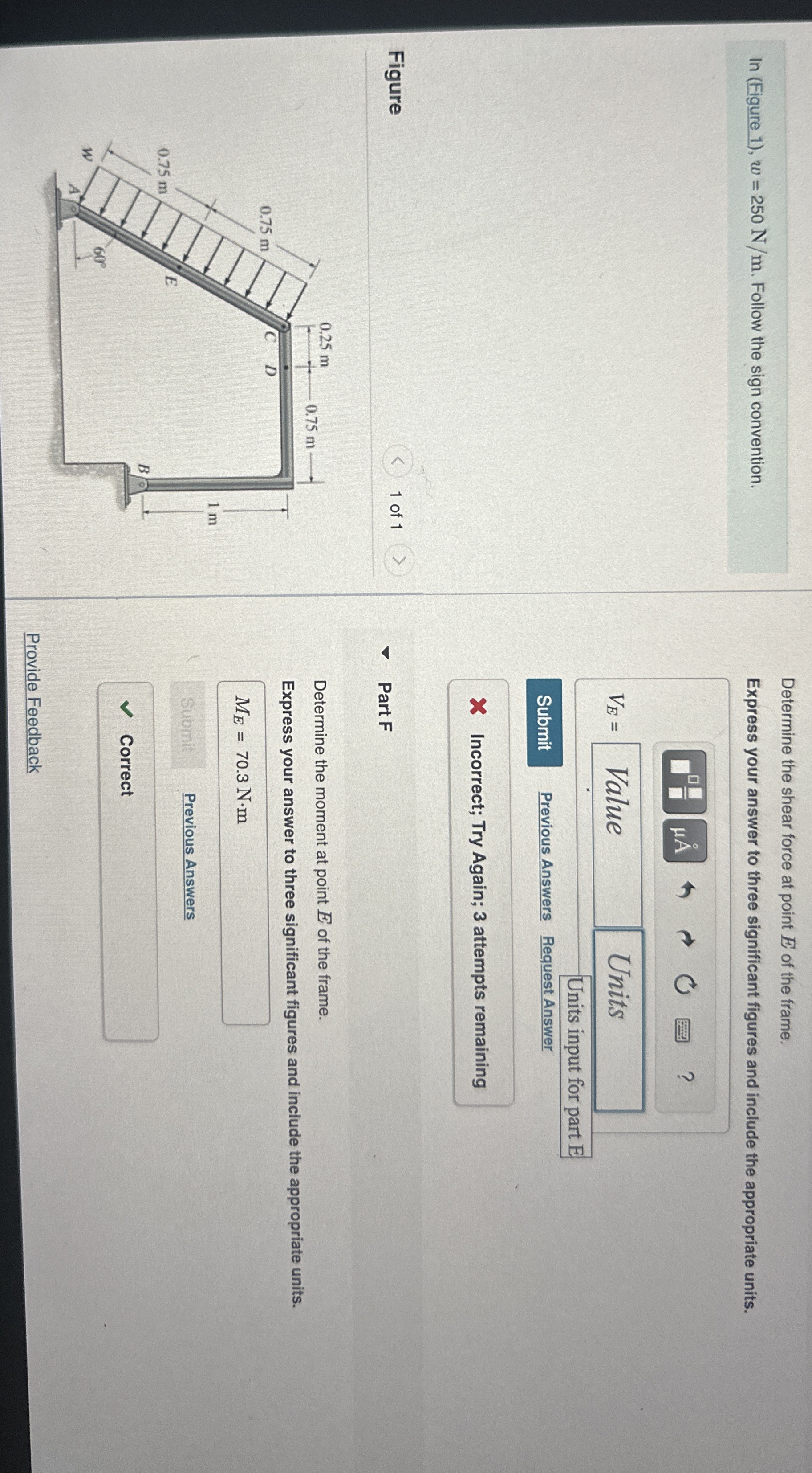 In ( Figure 1 ) , w = 2 5 0 N m . Follow the sign