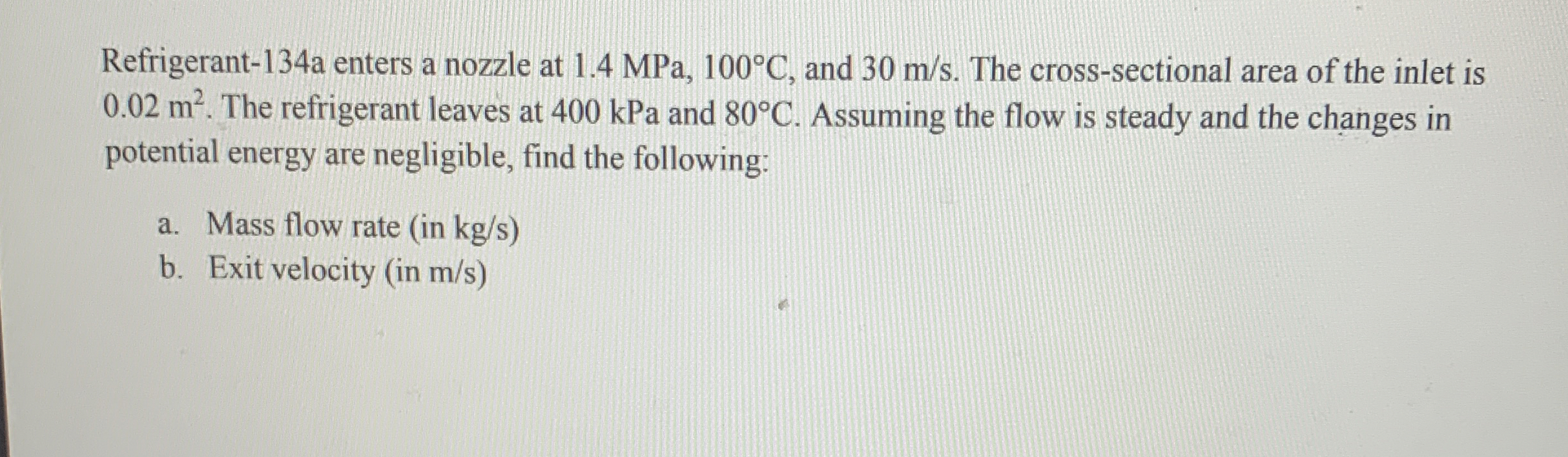 Refrigerant - 1 3 4 a enters a nozzle at 1 . 4
