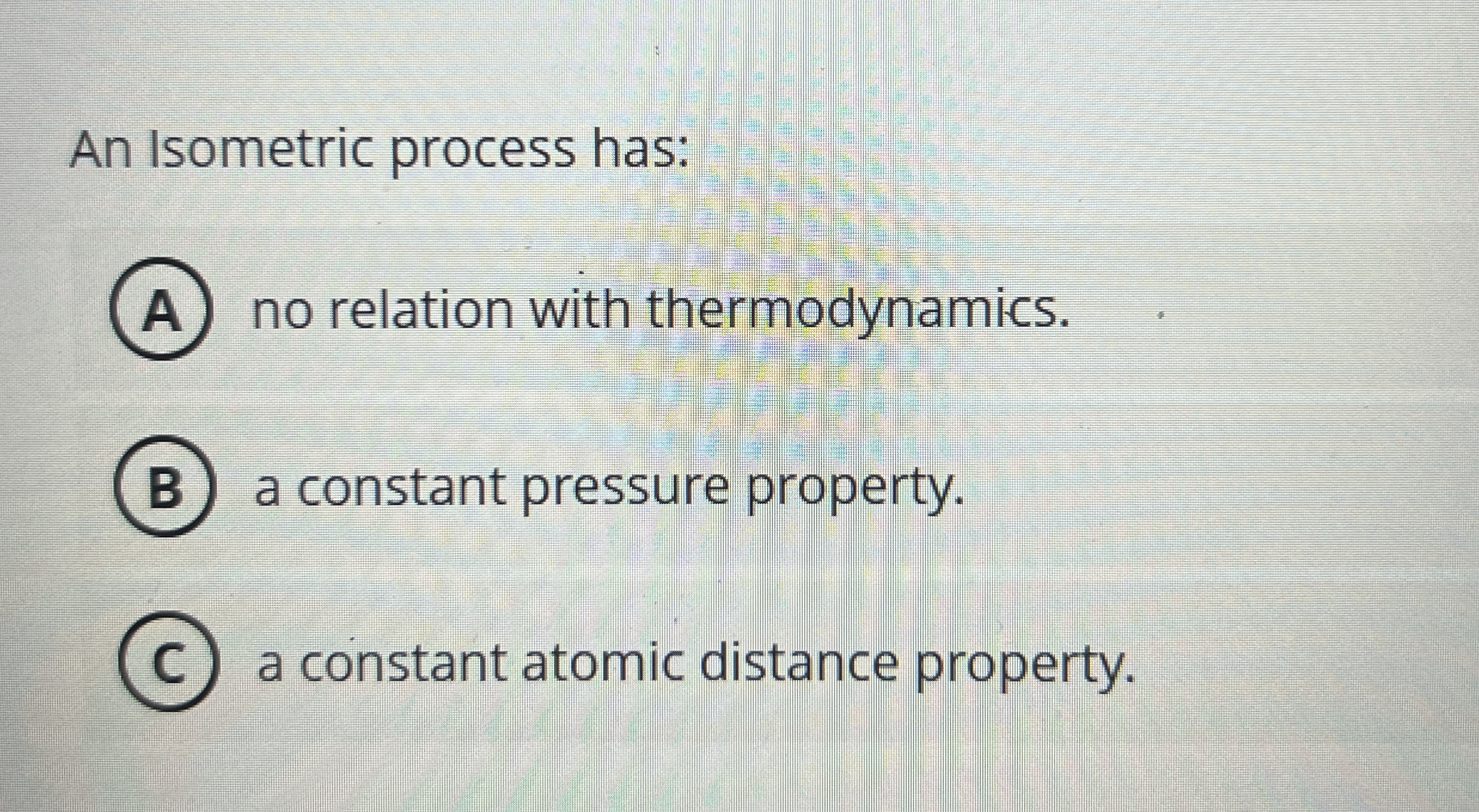 An Isometric process has: no relation with